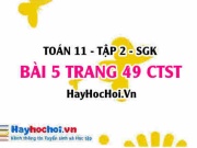 Bài 5 trang 49 Toán 11 tập 2 Chân trời sáng tạo